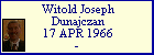 Witold Joseph Dunajczan