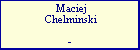 Maciej Chelminski