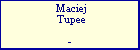 Maciej Tupee