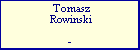 Tomasz Rowinski