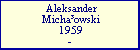 Aleksander Micha�owski