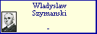 Wladyslaw Szymanski